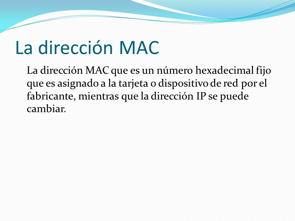 La dirección MAC