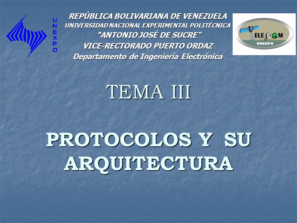 TEMA III PROTOCOLOS Y SU ARQUITECTURA