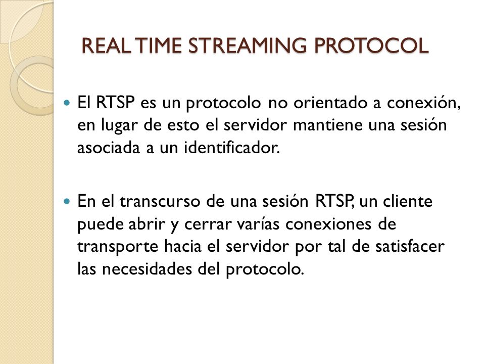 REAL TIME STREAMING PROTOCOL