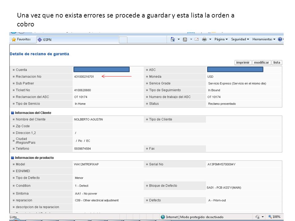 Una vez que no exista errores se procede a guardar y esta lista la orden a cobro