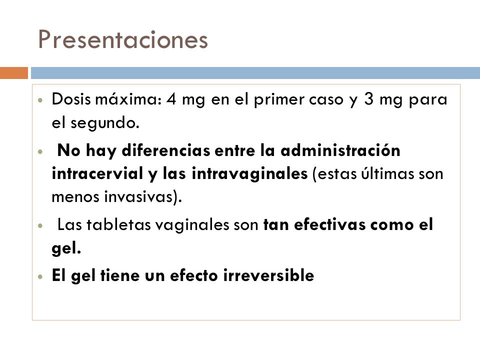 Presentaciones Dosis máxima: 4 mg en el primer caso y 3 mg para el segundo.