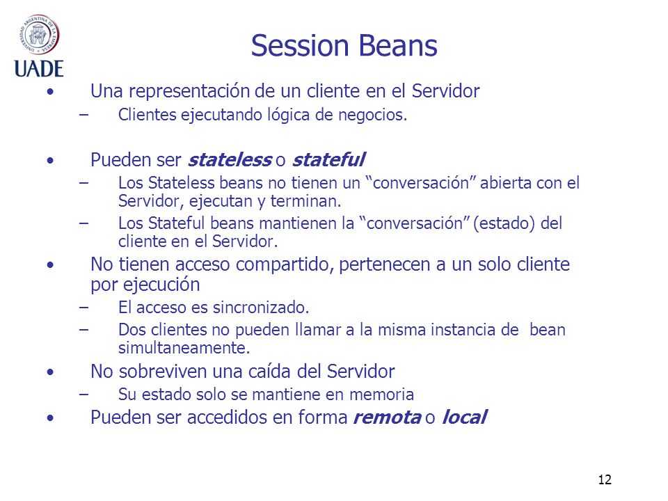 Session Beans Una representación de un cliente en el Servidor