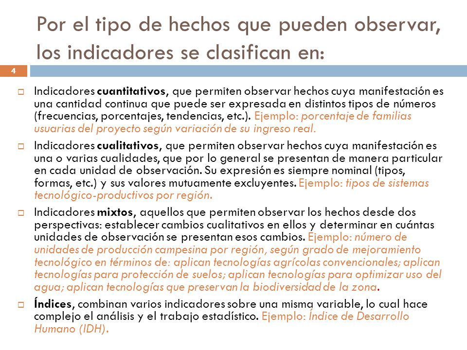 Por el tipo de hechos que pueden observar, los indicadores se clasifican en: