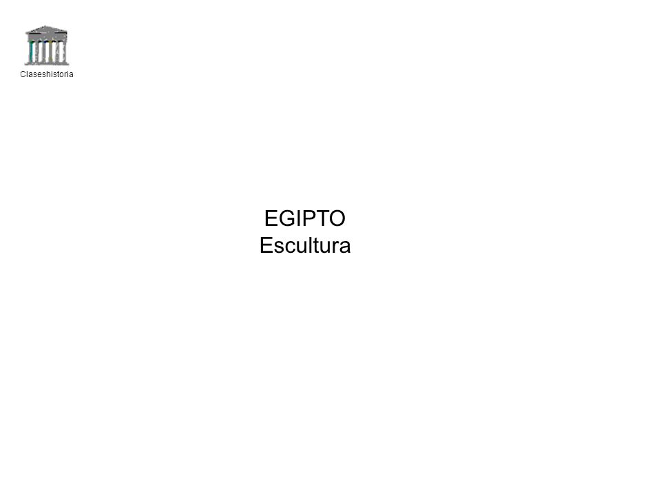 Claseshistoria EGIPTO Escultura