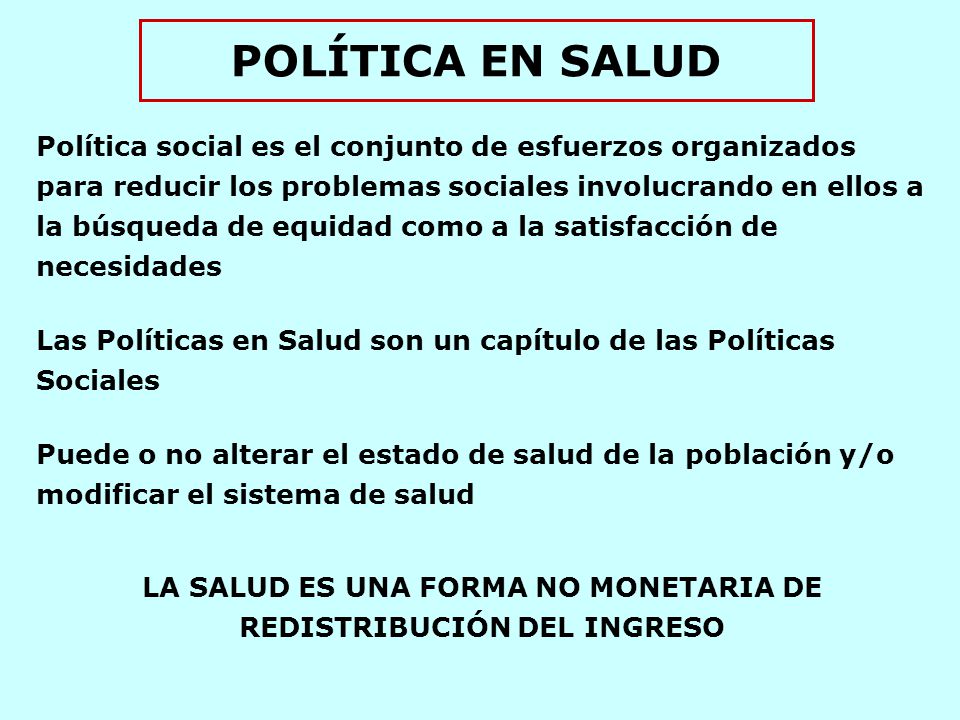 LA SALUD ES UNA FORMA NO MONETARIA DE REDISTRIBUCIÓN DEL INGRESO