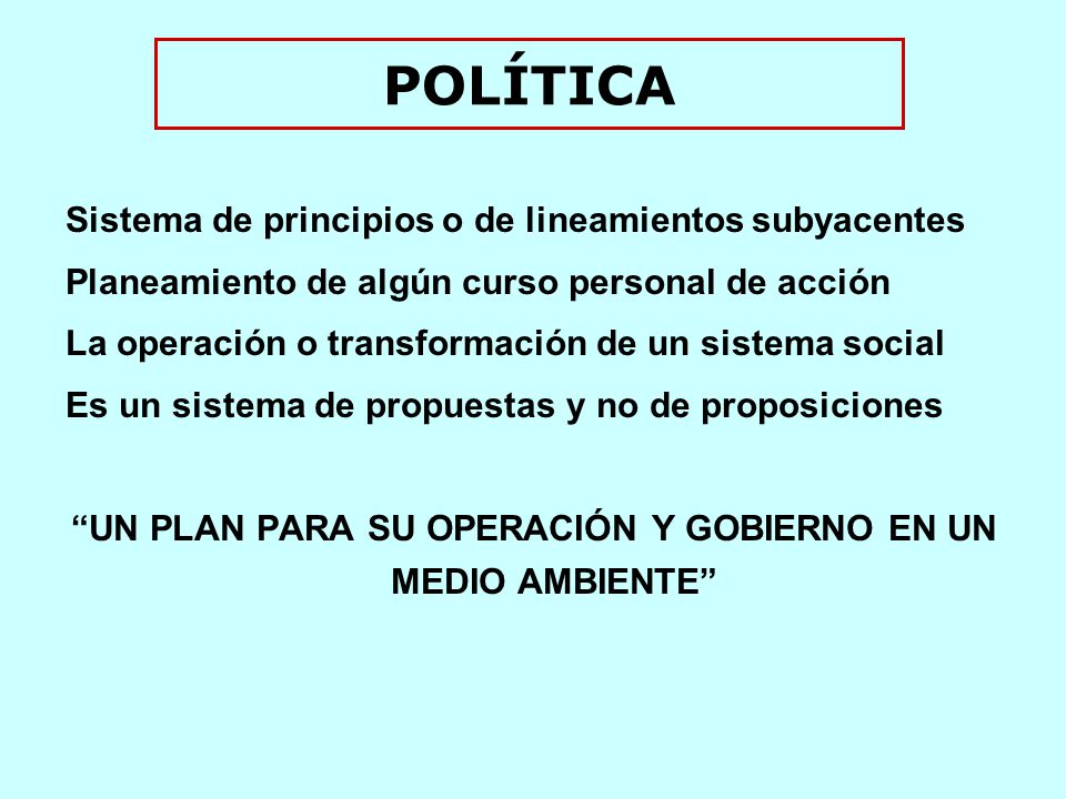 UN PLAN PARA SU OPERACIÓN Y GOBIERNO EN UN MEDIO AMBIENTE
