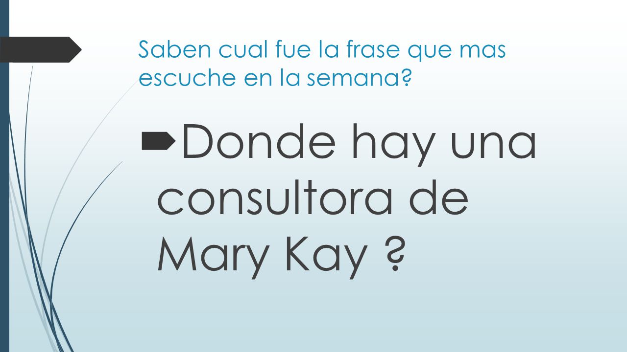 Saben cual fue la frase que mas escuche en la semana