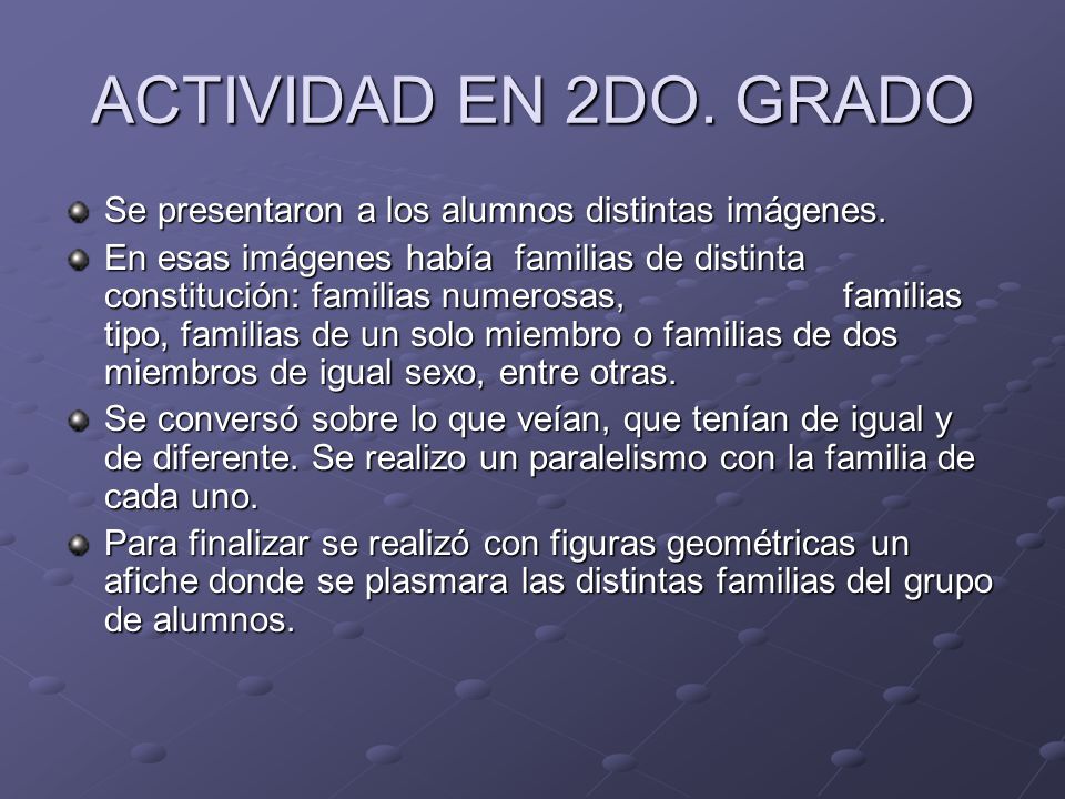 ACTIVIDAD EN 2DO. GRADO Se presentaron a los alumnos distintas imágenes.