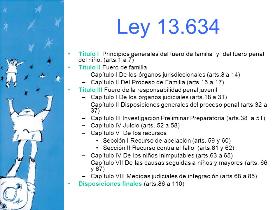 Ley Título I Principios generales del fuero de familia y del fuero penal del niño. (arts.1 a 7)