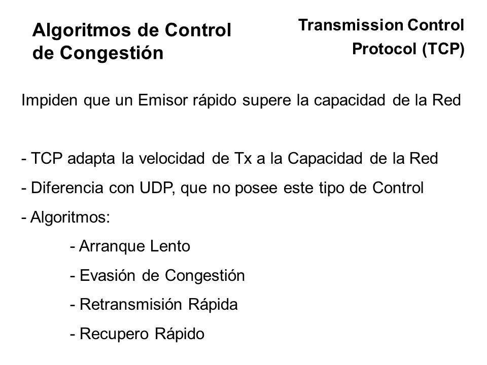 Algoritmos de Control de Congestión Transmission Control