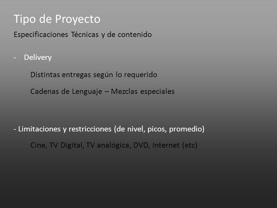 Tipo de Proyecto Especificaciones Técnicas y de contenido Delivery