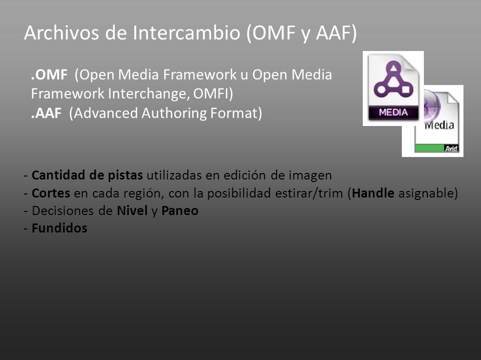 Archivos de Intercambio (OMF y AAF)