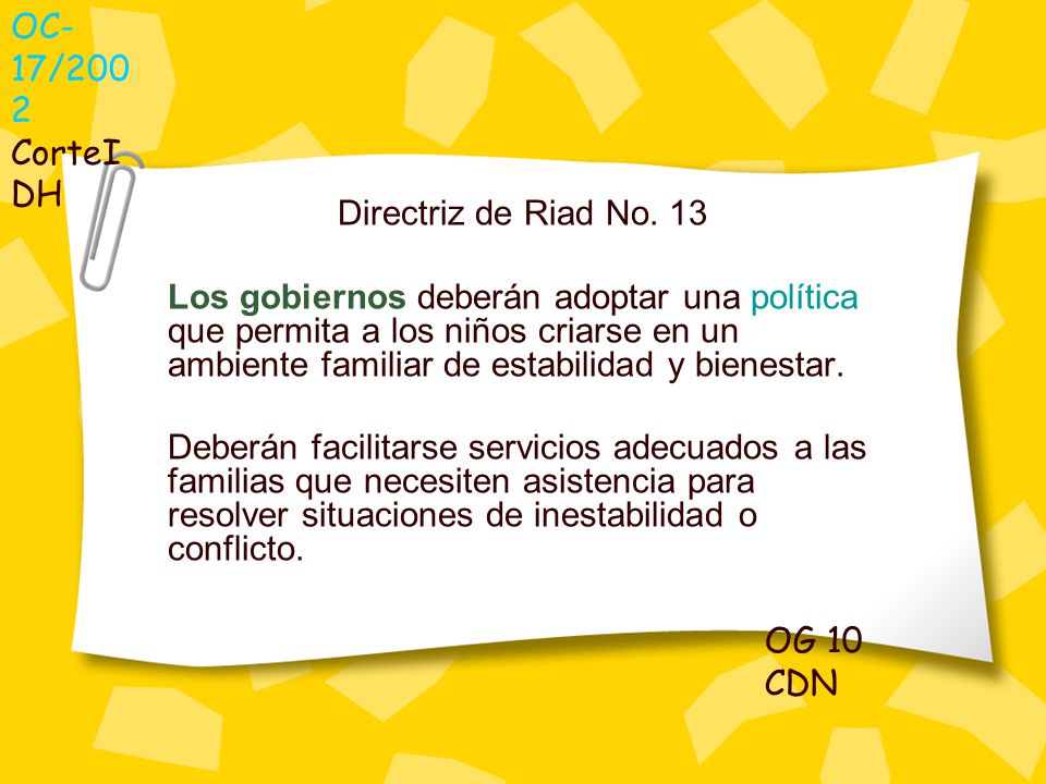 OC-17/2002 CorteIDH Directriz de Riad No. 13.