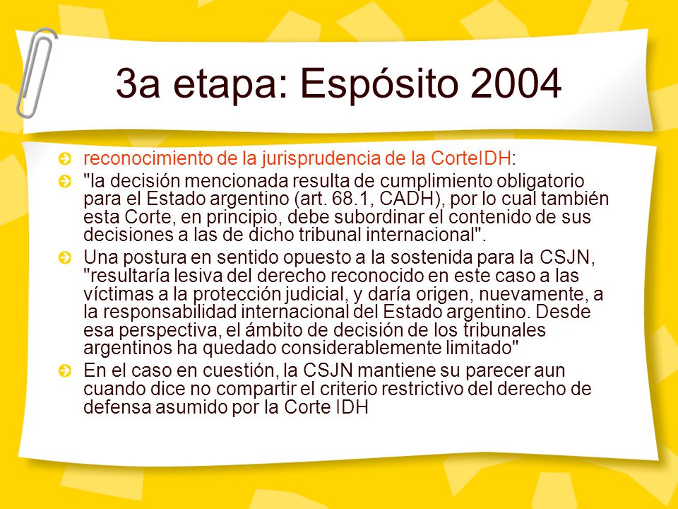 3a etapa: Espósito 2004 reconocimiento de la jurisprudencia de la CorteIDH: