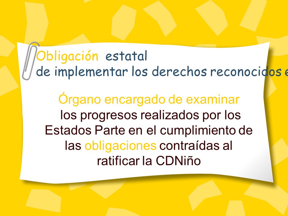 Obligación estatal de implementar los derechos reconocidos en la CDN.