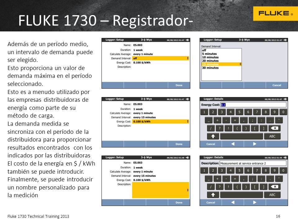 FLUKE 1730 – Registrador- Además de un período medio, un intervalo de demanda puede ser elegido.