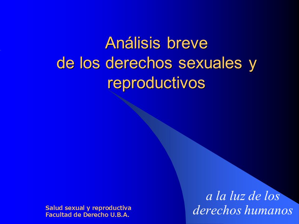 Análisis breve de los derechos sexuales y reproductivos