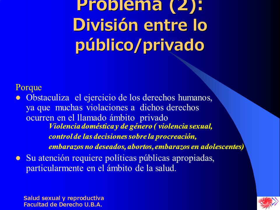 Problema (2): División entre lo público/privado