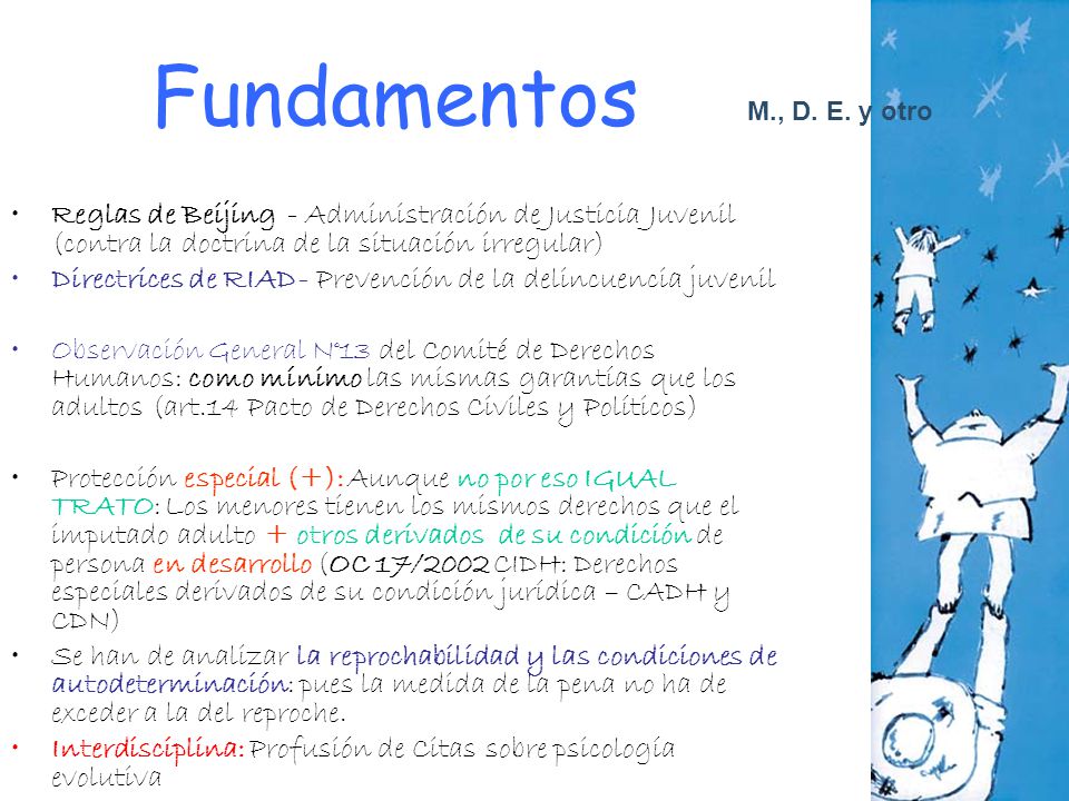 Fundamentos M., D. E. y otro. Reglas de Beijing - Administración de Justicia Juvenil (contra la doctrina de la situación irregular)