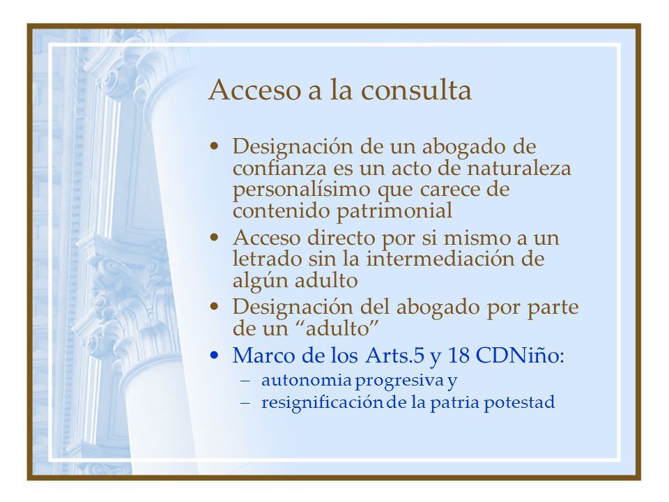 Acceso a la consulta Designación de un abogado de confianza es un acto de naturaleza personalísimo que carece de contenido patrimonial.