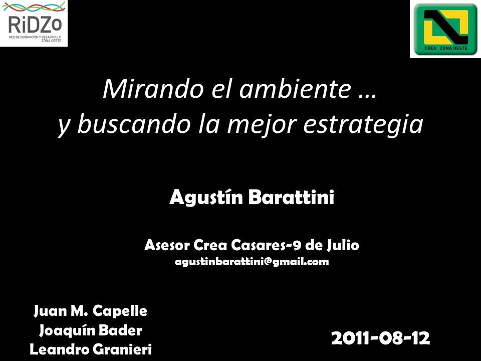 Mirando el ambiente … y buscando la mejor estrategia