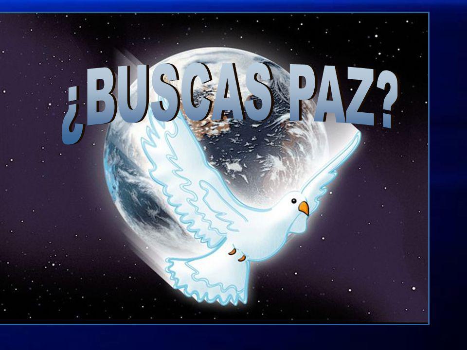 ¿BUSCAS PAZ