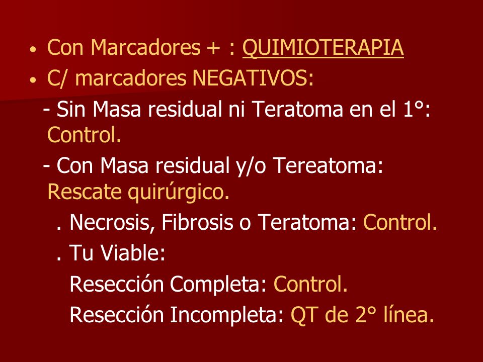 Con Marcadores + : QUIMIOTERAPIA