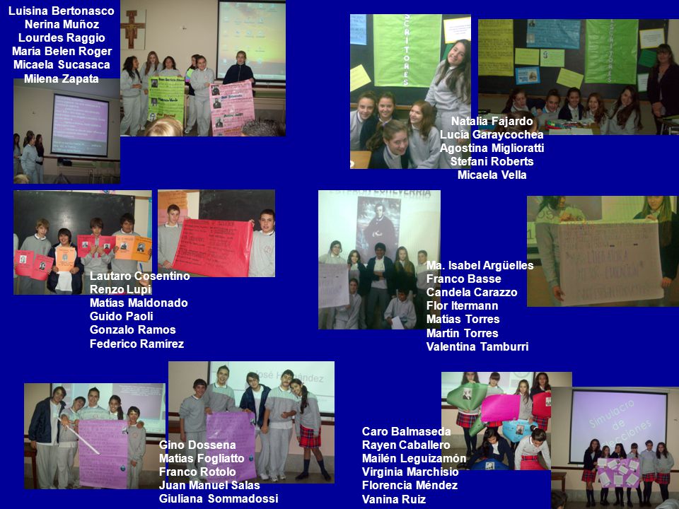 Luisina Bertonasco Nerina Muñoz. Lourdes Raggio. María Belen Roger. Micaela Sucasaca. Milena Zapata.