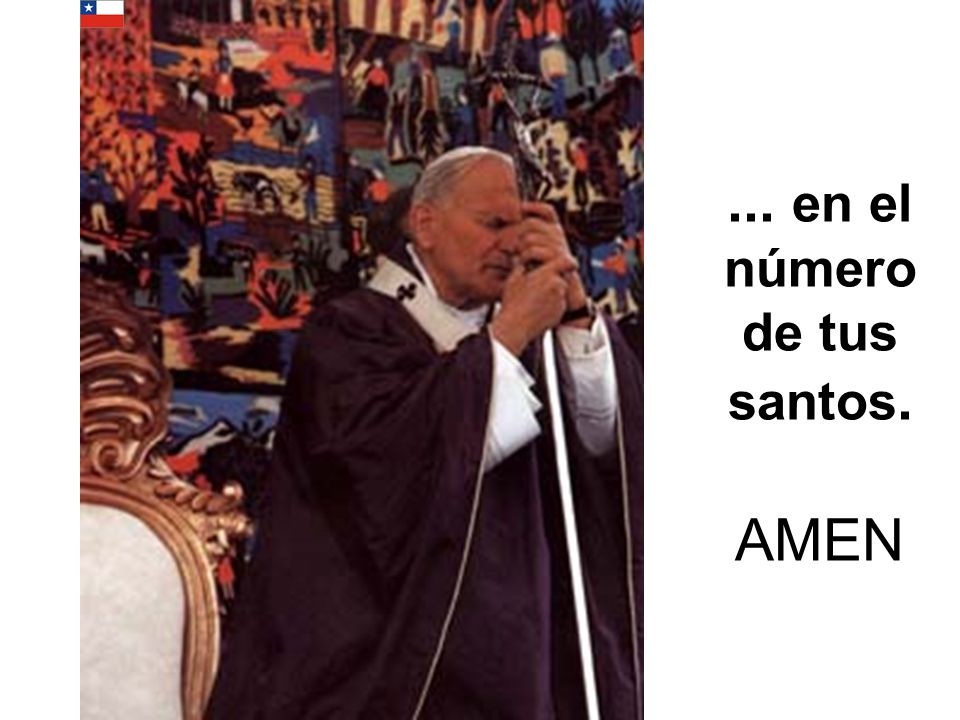 ... en el número de tus santos. AMEN