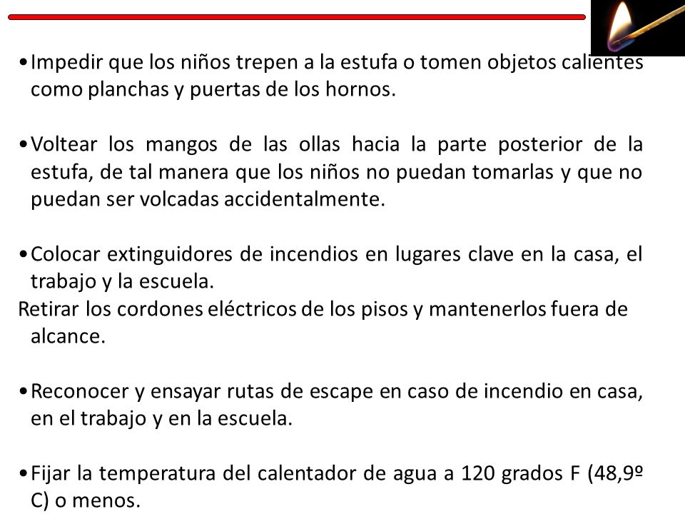 Impedir que los niños trepen a la estufa o tomen objetos calientes como planchas y puertas de los hornos.