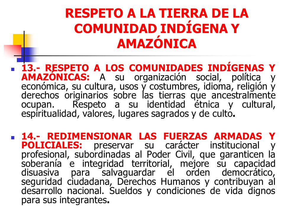 RESPETO A LA TIERRA DE LA COMUNIDAD INDÍGENA Y AMAZÓNICA