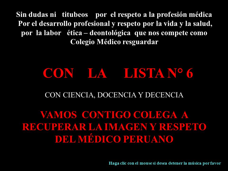 Sin dudas ni titubeos por el respeto a la profesión médica