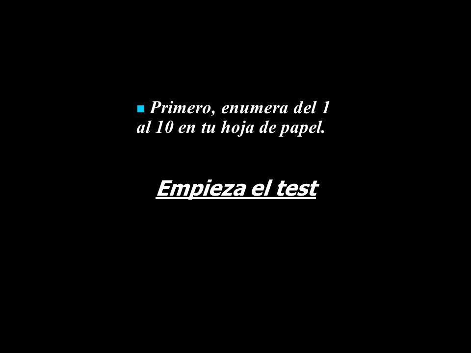 Primero, enumera del 1 al 10 en tu hoja de papel.