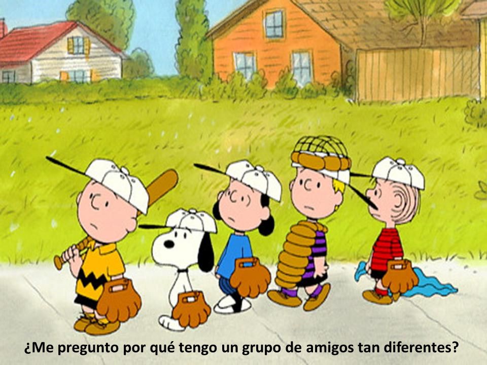 ¿Me pregunto por qué tengo un grupo de amigos tan diferentes