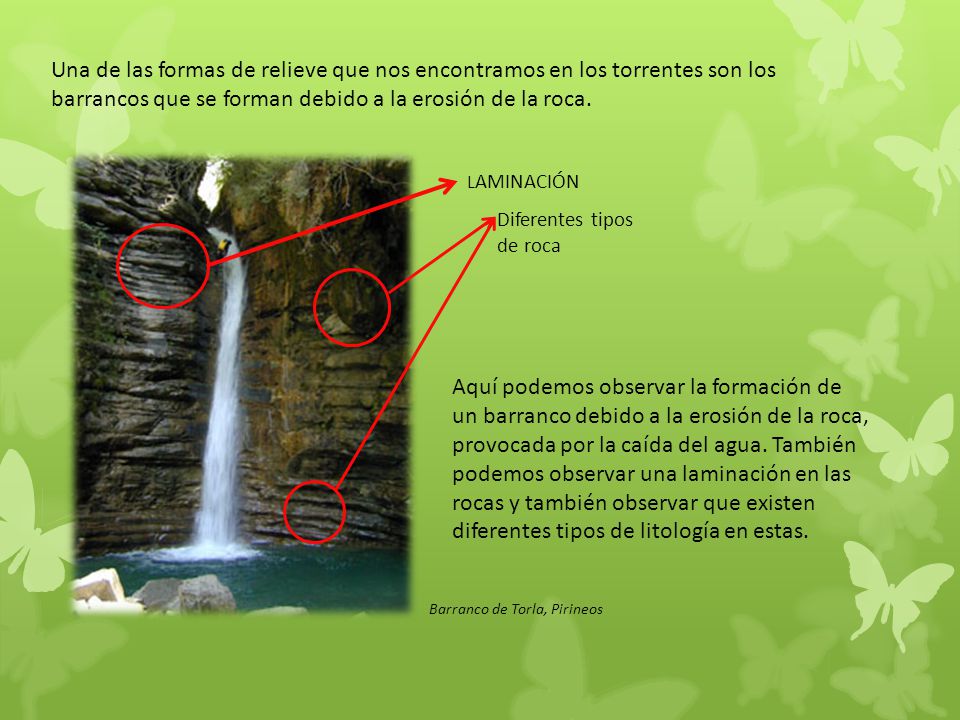 barrancos que se forman debido a la erosión de la roca.