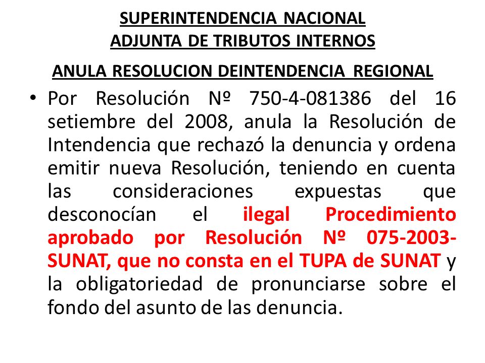 SUPERINTENDENCIA NACIONAL ADJUNTA DE TRIBUTOS INTERNOS ANULA RESOLUCION DEINTENDENCIA REGIONAL