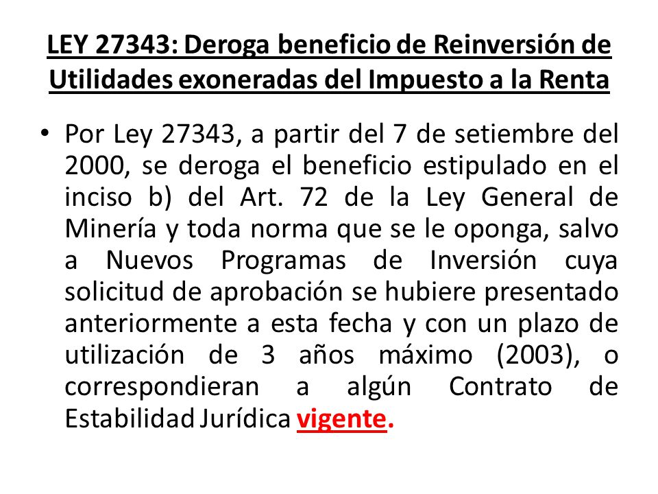 LEY 27343: Deroga beneficio de Reinversión de Utilidades exoneradas del Impuesto a la Renta
