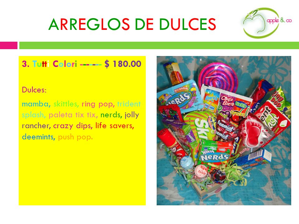 ARREGLOS DE DULCES 3. Tutti Colori $ Dulces: