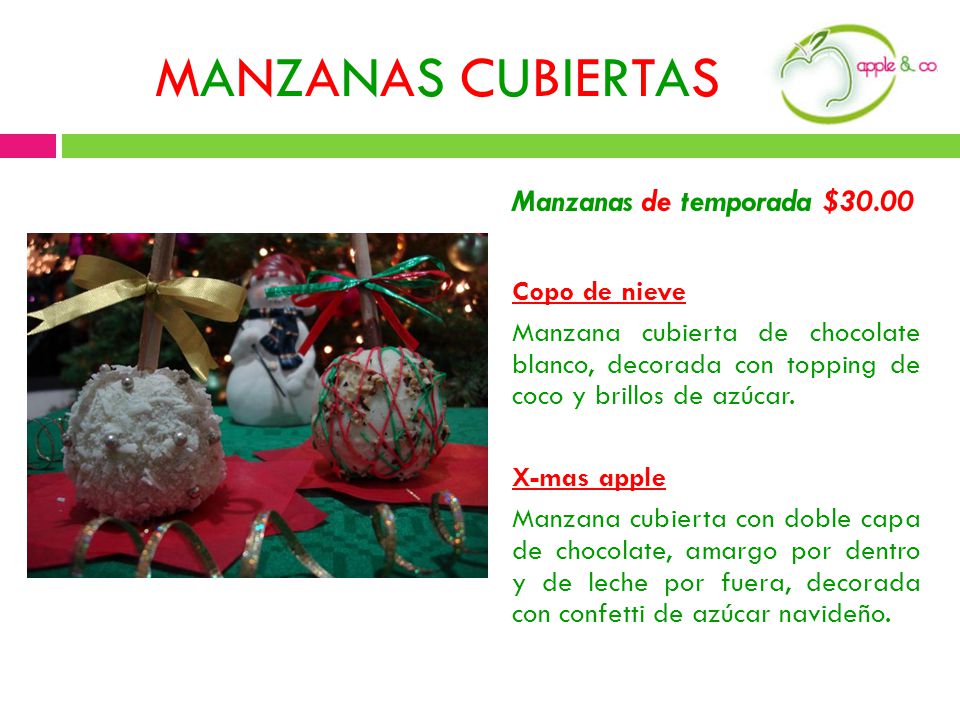 MANZANAS CUBIERTAS Manzanas de temporada $30.00 Copo de nieve