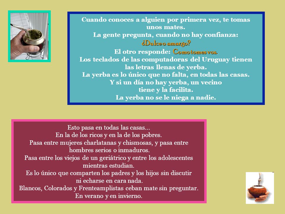 ¿Dulce o amargo Cuando conoces a alguien por primera vez, te tomas