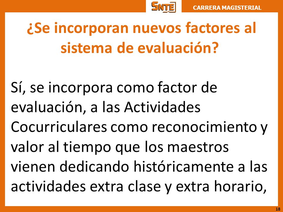 ¿Se incorporan nuevos factores al sistema de evaluación