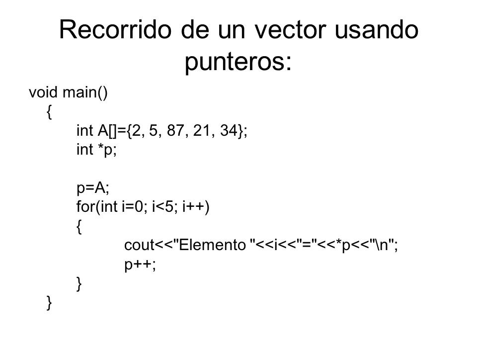 Recorrido de un vector usando punteros: