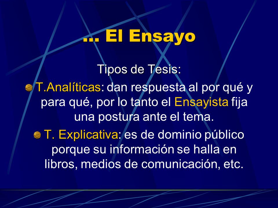 ... El Ensayo Tipos de Tesis: