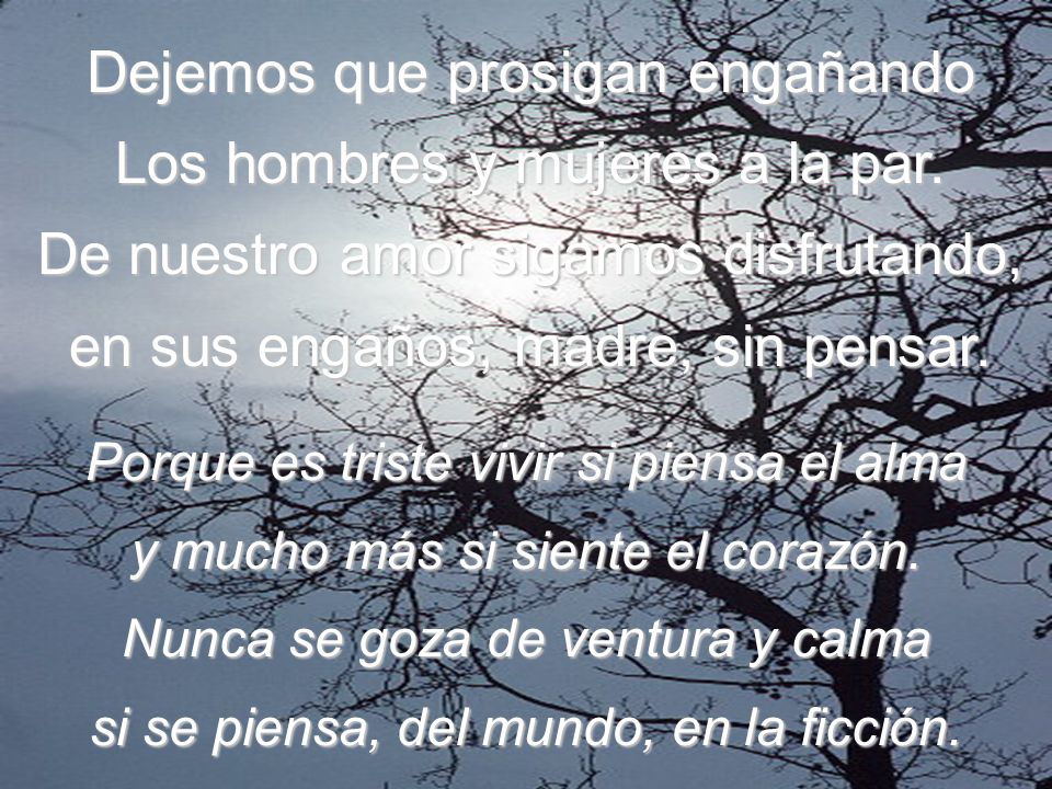 Dejemos que prosigan engañando Los hombres y mujeres a la par.