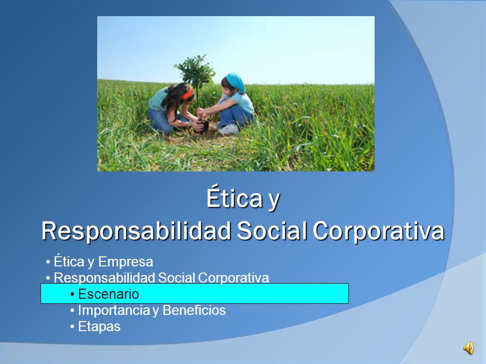 Ética y Responsabilidad Social Corporativa