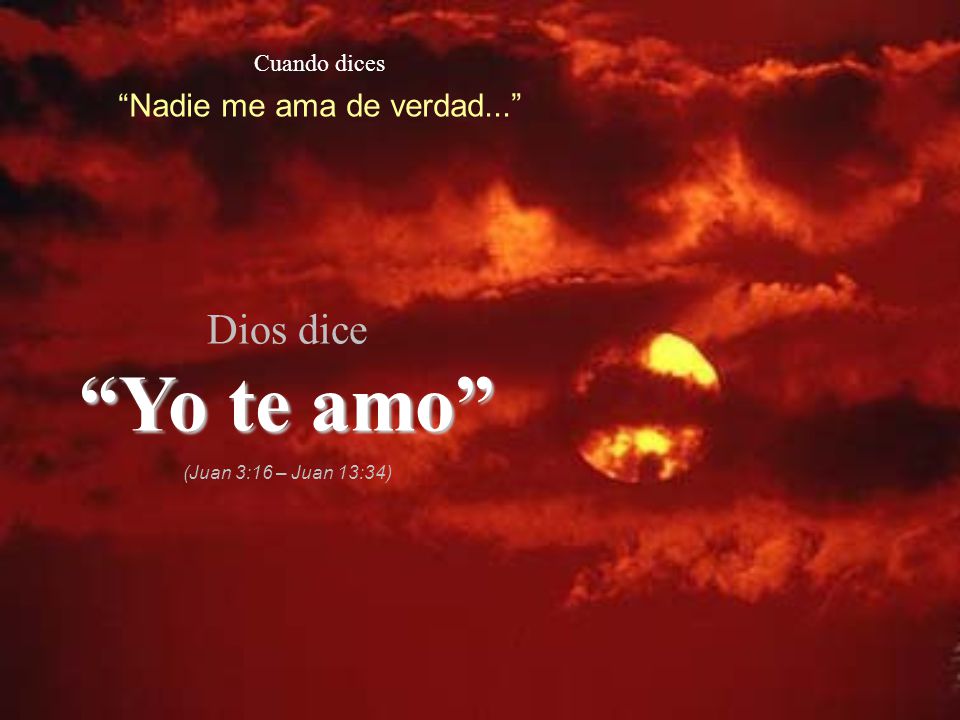 Nadie me ama de verdad...