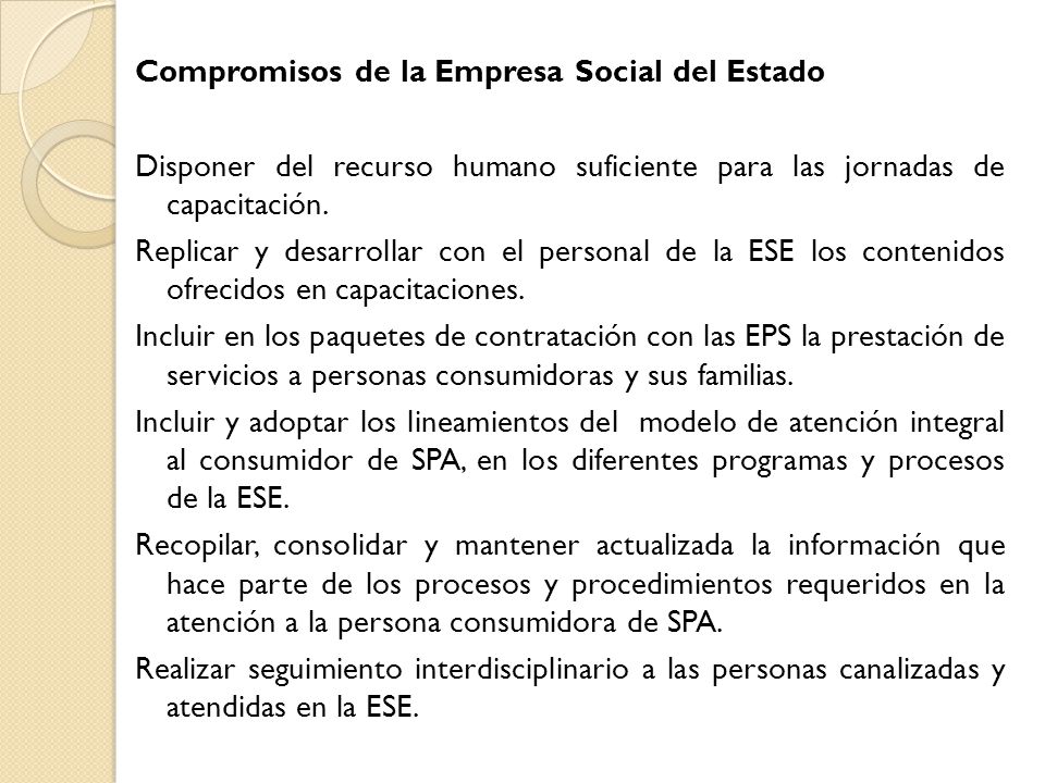 Compromisos de la Empresa Social del Estado Disponer del recurso humano suficiente para las jornadas de capacitación.