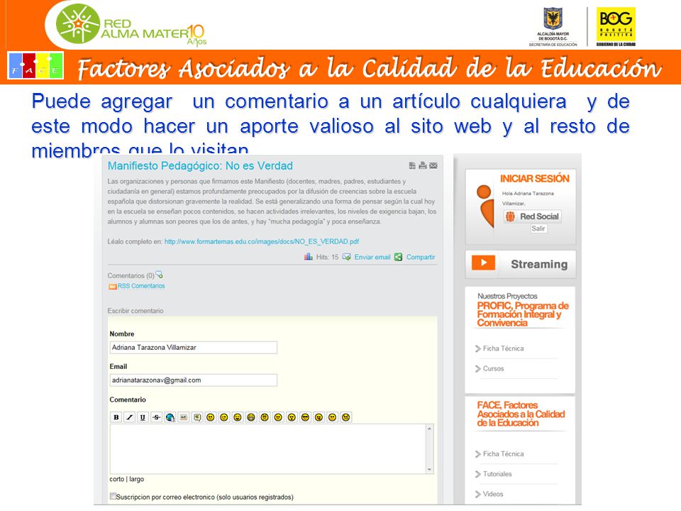 Puede agregar un comentario a un artículo cualquiera y de este modo hacer un aporte valioso al sito web y al resto de miembros que lo visitan.