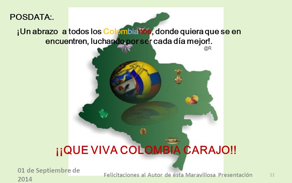 ¡¡QUE VIVA COLOMBIA CARAJO!!