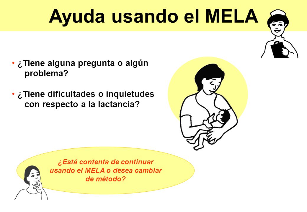 ¿Está contenta de continuar usando el MELA o desea cambiar de método